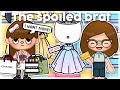 The spoiled brat 🙄 *WITH VOICE* || Toca boca roleplay