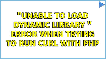 "Unable to load dynamic library " error when trying to run curl with PHP