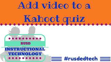 Add video to Kahoot quiz
