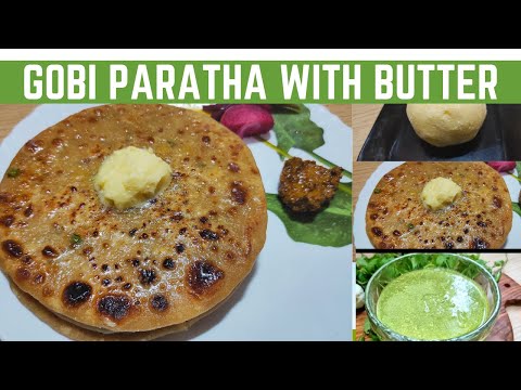 गोभी पराठा की रेसिपी - सॉफ्ट और क्रिस्पी Gobi Paratha| How To Make Gobi Paratha With Homemade Butter | Plates Of Love