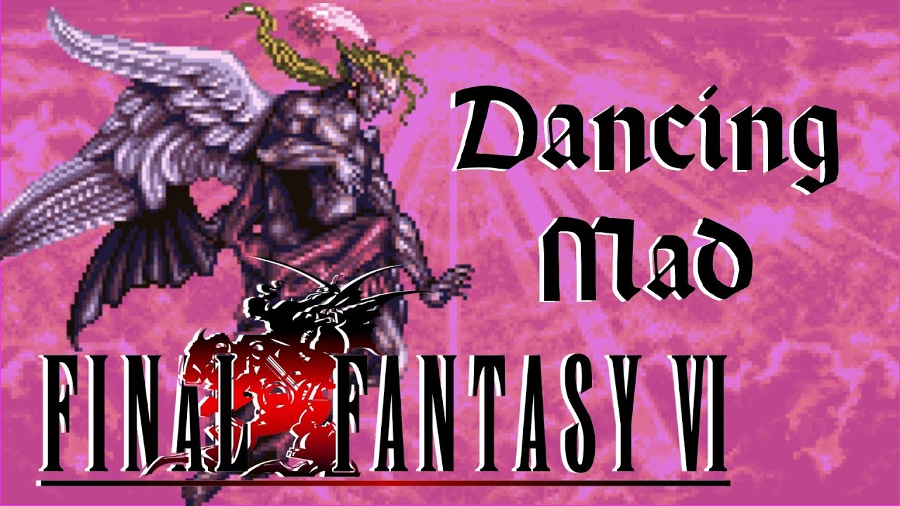 Final Fantasy VI Analysis Series PART 3: Dancing Mad