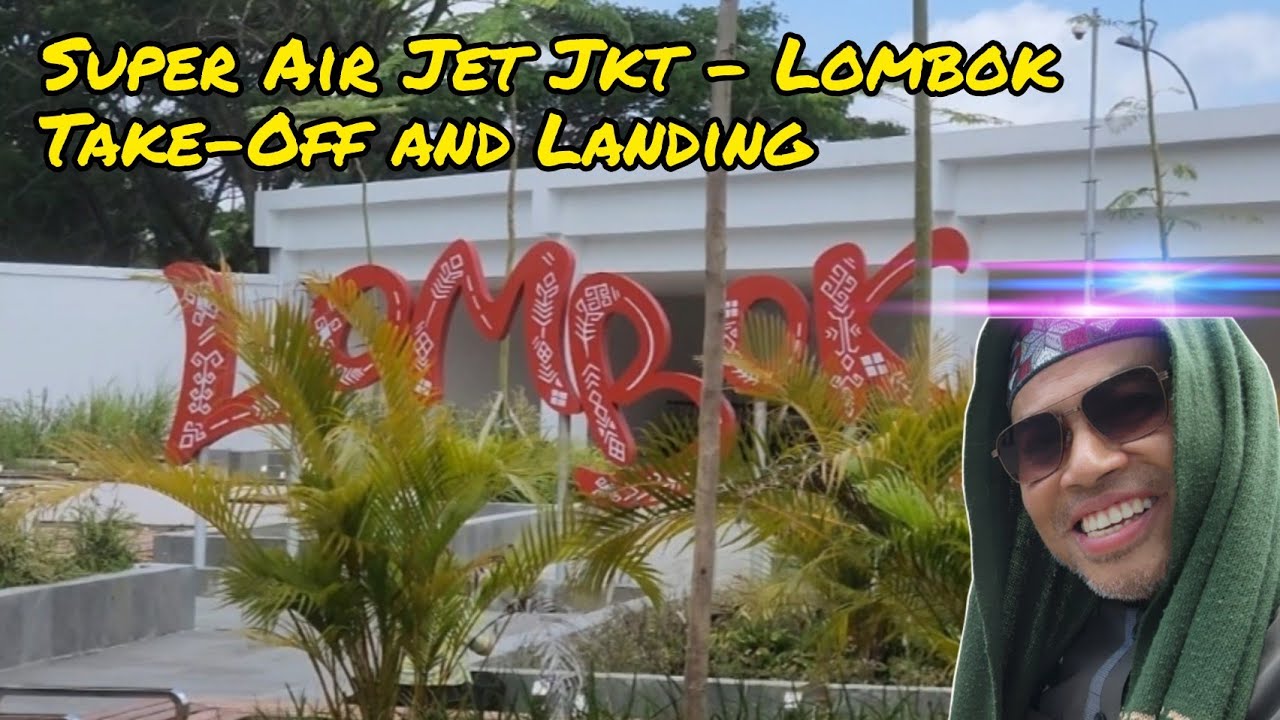 PENGALAMAN PERDANA NAIK MASKAPAI SUPER AIR JET Jakarta - Lombok TERNYATA BEGINI FASILITASNYA