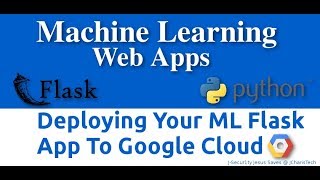 How to Deploy ML Flask app to Google Cloud Platform