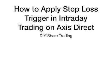 How to Use Stop Loss in Intraday Trading in Axis Direct? (Hindi version)