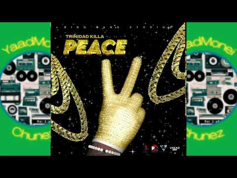 Trinidad Killa - Peace [Rose RIddim] (Official Audio)