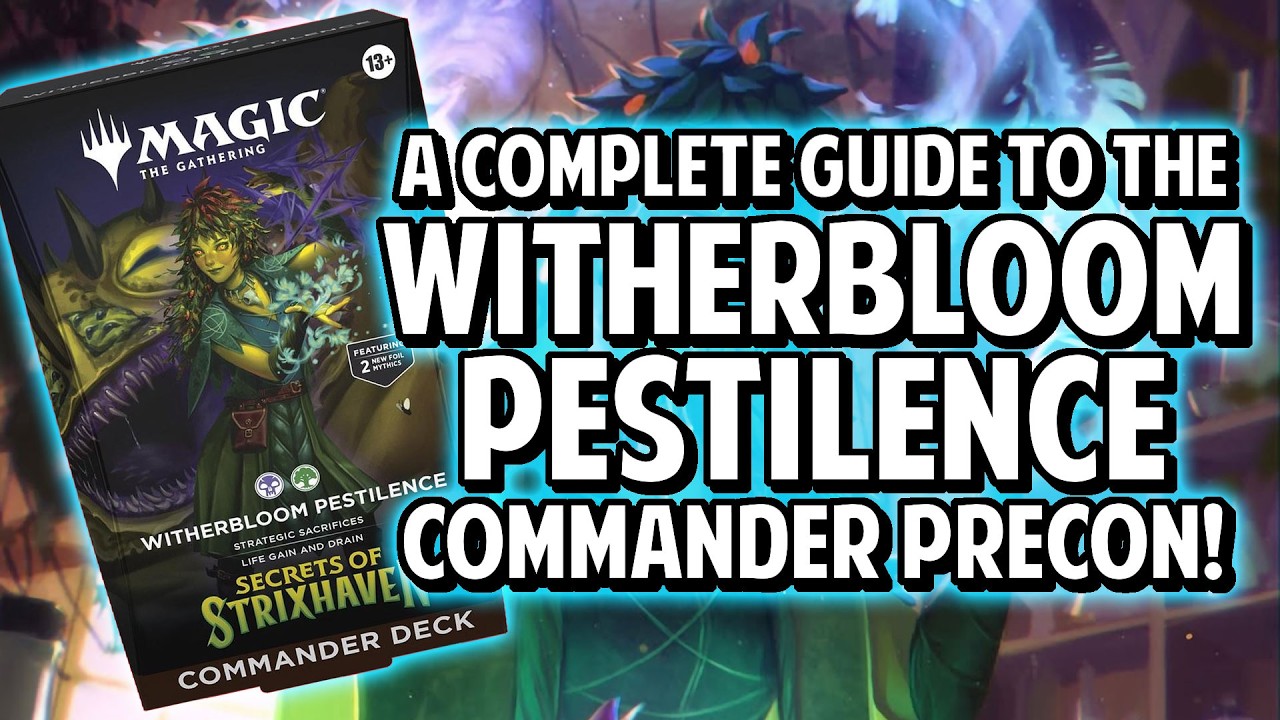 A Complete Guide to the Witherbloom Pestilence Commander Precon
