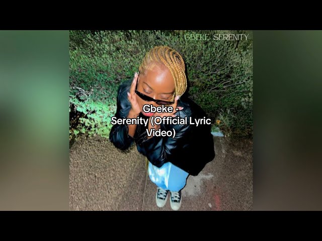 Watch Gbeke - Serenity (Official Lyric Video) on YouTube Watch Gbeke - Serenity (Official Lyric Video) on YouTube