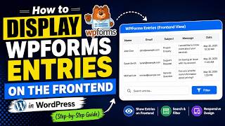How to Display WPForms Entries on the Frontend in WordPress (Step-by-Step Guide)