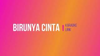 Download lagu KARAOKE LIRIK BIRUNYA CINTA (Dayu AG Feat Kitty Andry)