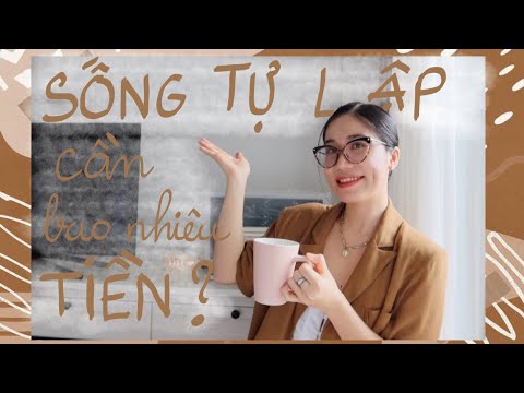 Video MUỐN SỐNG TỰ LẬP Ở SÀI GÒN CẦN BAO NHIÊU TIỀN CHO SINH... - YouTube