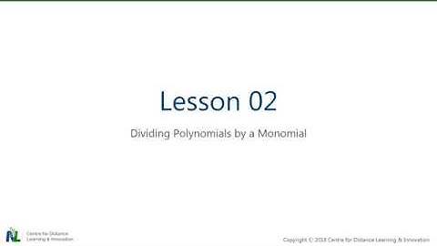 Grade 9 Math - U05 S06 L02A - Dividing Polynomials by a Monomial