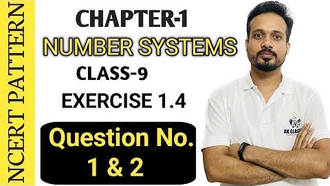 Class 9 || Number Systems || Chapter 1 || Exercise 1.4 || Question No 1 & 2 ||  NCERT ||CBSE||RBSE||