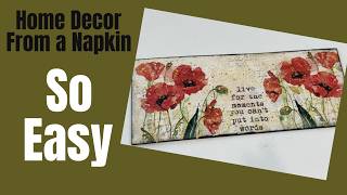 CUSTOM HOME DECOR FROM A NAPKIN  #napkinart #decoupage #homedecor
