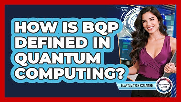 How Is BQP Defined In Quantum Computing?