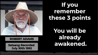 Robert Adams. 3 Keys to Awakening. Live satsang.