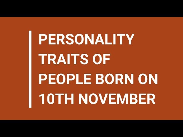 Scorpio - Personality Traits Of People Born On 10 November class=