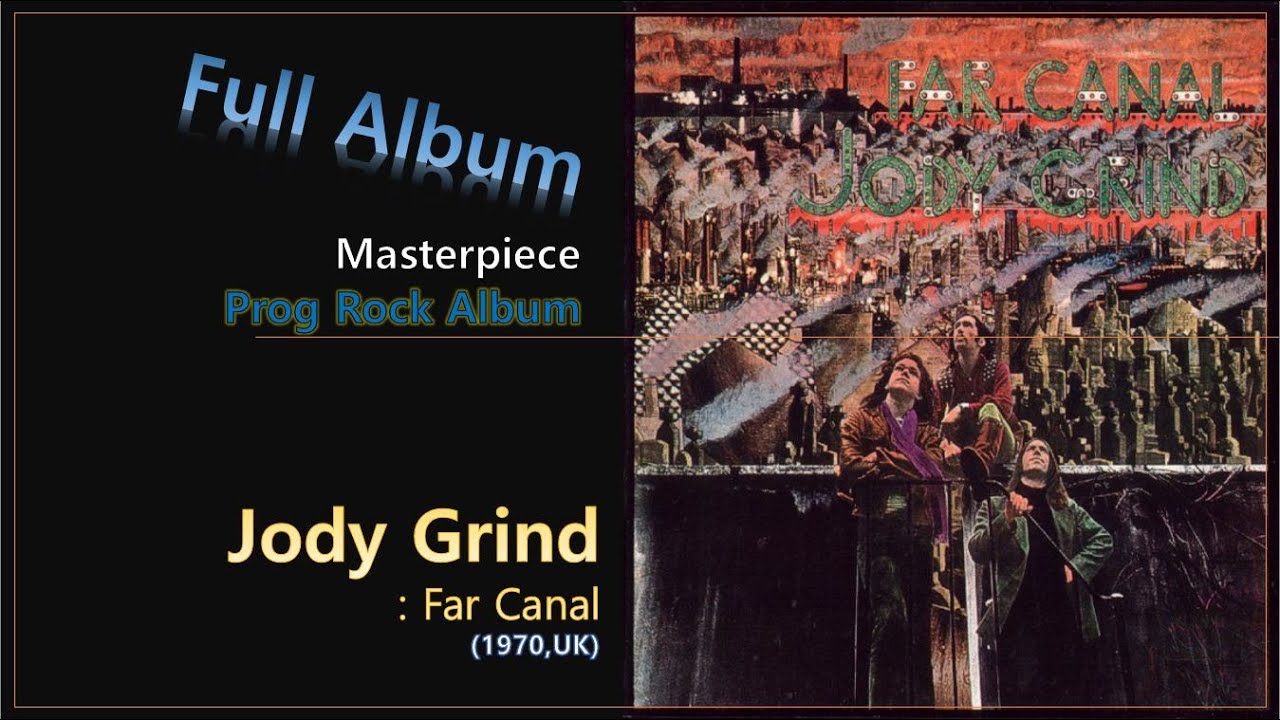 [Prog F.A]#113. Jody Grind - Far Canal(1970,UK)
