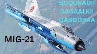 MIG 21 BIQORADII DAGAALKII QABOOBAA 15-12-2022