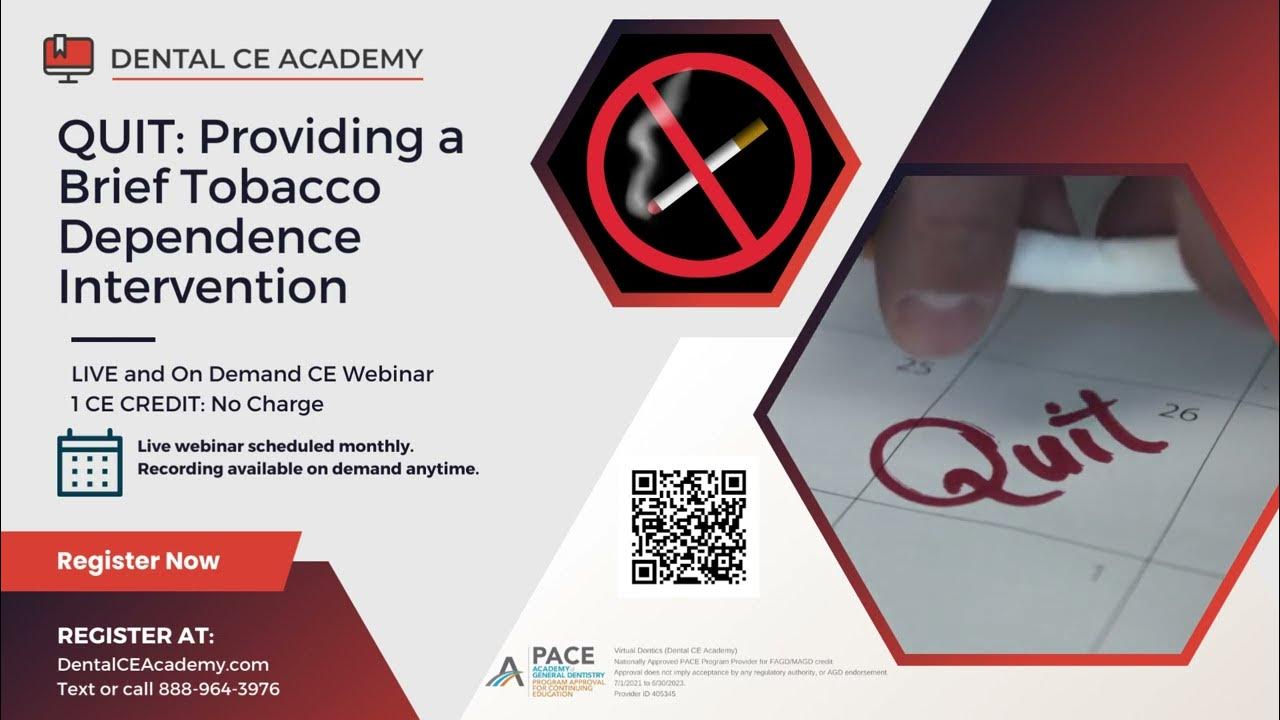 Dental CE Academy Free Dental CE inars. Tobacco Cessation Training Monthly Live & On Demand