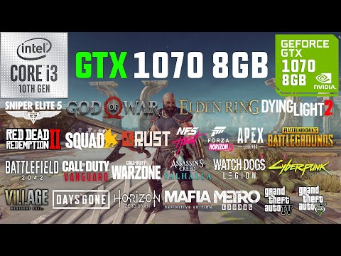 GTX 1070 8GB + i3-10105F Test in 30 Games in 2022