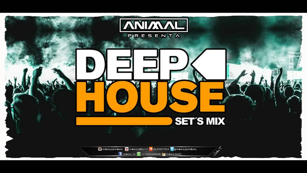 Set Deep House Mix 4 - Animal Dj  (www.animaldj.co)