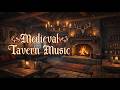 🌿 Medieval Tavern Music 🎶 1.5 Hours of Cozy Relaxing Evening🍺