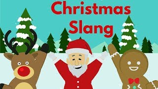 Christmas Slang