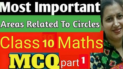Most Important MCQ Class 10 Maths|Areas Related to Circles|Ch-12 NCERT|CBSE/ICSE|Part-1