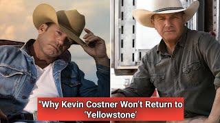 Why Kevin Costner Won’t Return to ‘Yellowstone’ – The Real Story Behind His Exit"