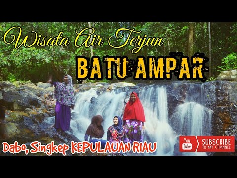 Wisata Air Terjun Batu Ampar Dabo Singkep 2018 Youtube Wisata Air Terjun Batu Ampar Dabo Singkep 2018 Youtube