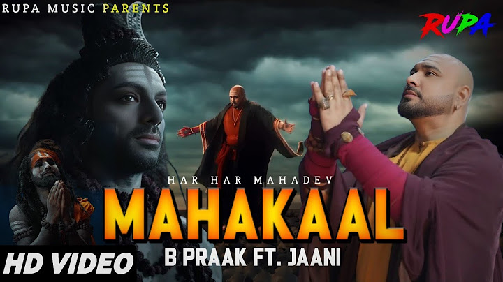 Mahakaal  (Official Video) B Praak | Jaani | Mahakal Hai Pyare | Special Shivratri 2025
