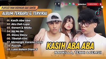 KASIH ABA ABA - Tenxi, Naykilla & Jemsi | GARAM & MADU | STECU | LAGU VIRAL TIKTOK 2025