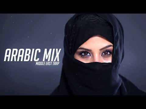 Arabic Trap Mix 2019 [ Middle East Trap Music ]