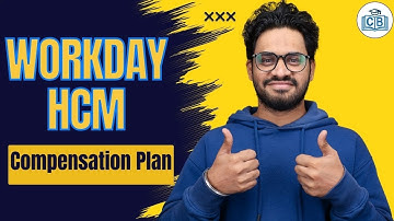 Compensation Plan in Workday HCM | Workday HCM Online Tutorial | Workday HCM Classes | CyberBrainer