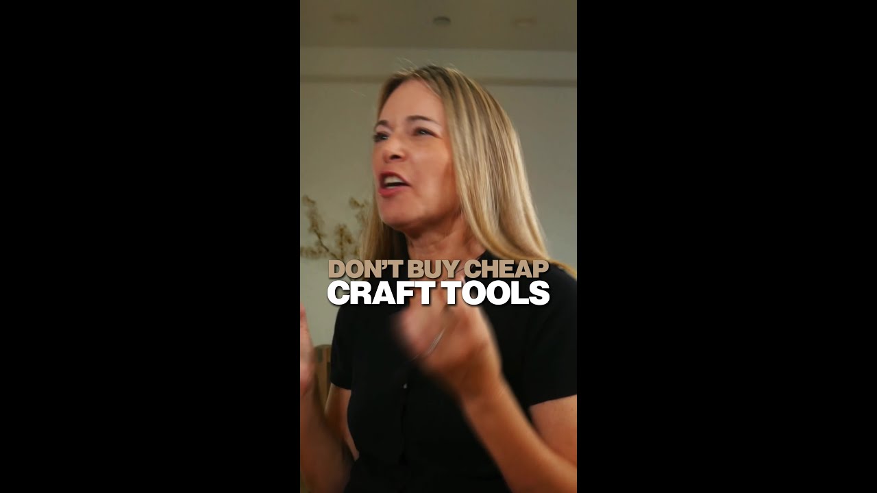 Don’t buy cheap craft tools.