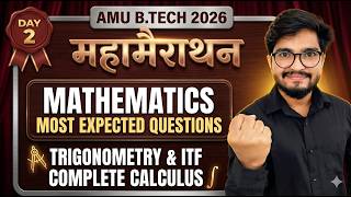 AMU B.Tech 2026 Maths Most Expected Questions Day 2| Mahamarathon Session for Sure Selection