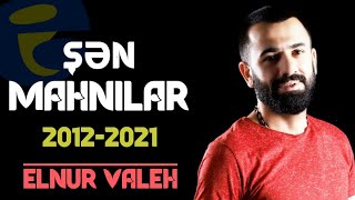Elnur Valeh - Şən Mahnılar | Oynaq #Mahnilar | #Toy Mahnilari | 2012-2021