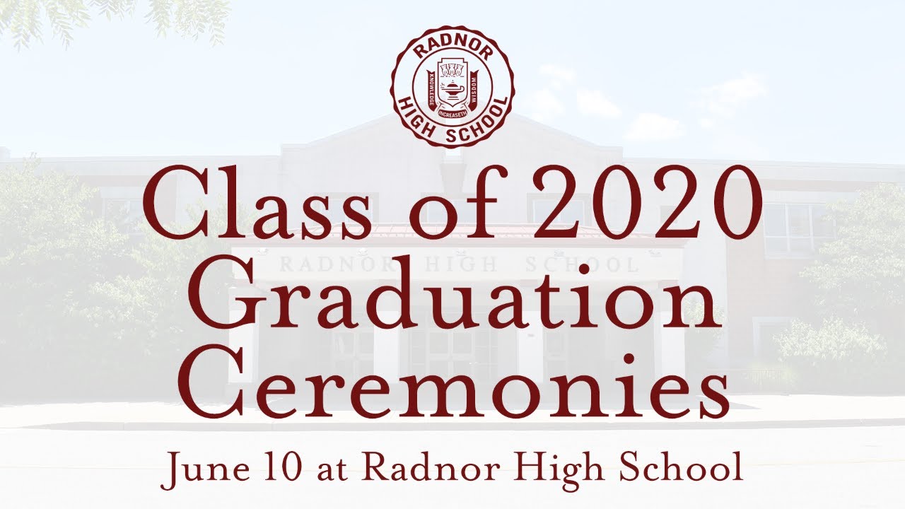 Radnor High School Class of 2020 Graduation Ceremonies YouTube