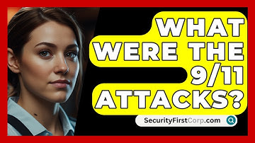 What Were The 9/11 Attacks? - SecurityFirstCorp.com