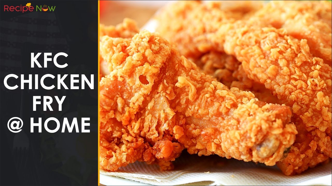 KFC Style Fried Chicken Recipe How To Make Crispy Spicy Fried Chicken