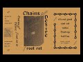 Chains of desire us  root rot demo 2022