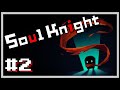 Подрывной забег - Soul Knight #2