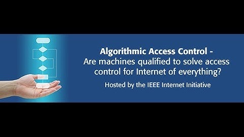 "Algorithmic Access Control - Are the Machines Qualified to Solve Access Control for the Internet...