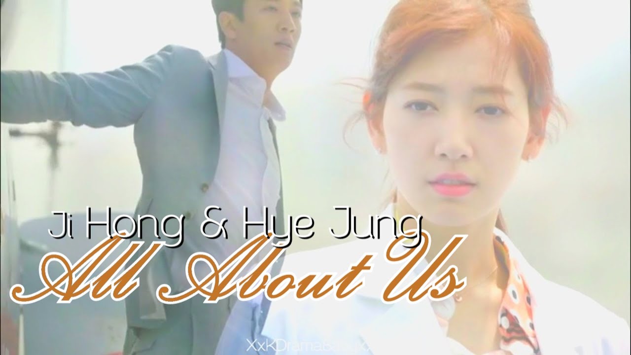Ji Hong + Hye Jung || All About Us