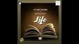 Life (feat. Mariechan) - DJ Ganyani & The Family Gathering