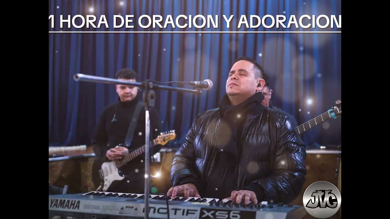 1 HORA DE ADORACION - JVC Jesús viene conmigo
