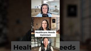 Healthcare Needs Optimism