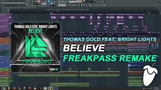 Thomas Gold Feat. Bright Lights - Believe [FL Studio Remake + FREE FLP]