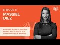 Episode 11 | La Historia de Massiel Díez y su Impacto en la Nueva Generación de la Energía