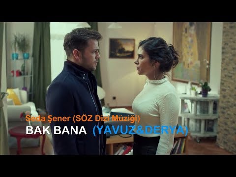 Bak Bana - Sena Şener (Yavuz ve Derya)